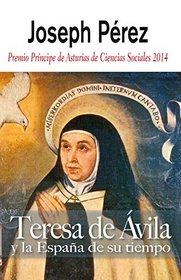 Teresa de Avila y la Espana de su tiempo (Spanish Edition)