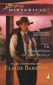 The Redemption of Jake Scully (Love Inspired Historical, No 10)