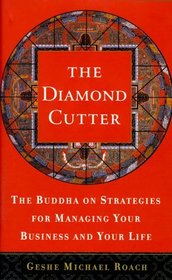 The Diamond Cutter : The Buddha on Strategies for Managing Your Business and Your Life
