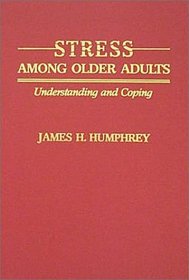 Stress Among Older Adults: Understanding and Coping
