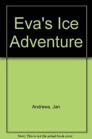 Eva's Ice Adventure