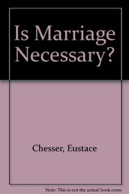 Is Marriage Necessary?