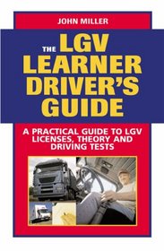 The LGV Learner Driver's Guide