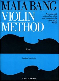 Maia Bang Violin Method, Part I