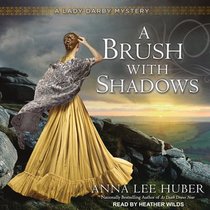 A Brush With Shadows (Lady Darby Mystery)