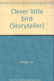 Clever little bird (Storyteller)