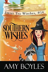 Southern Wishes (Sweet Tea Witch Mysteries)