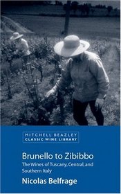 Brunello to Zibibbo: The Wines of Tuscany, Central and Southern Italy