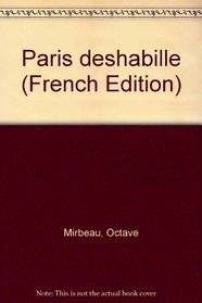 Paris deshabille (French Edition)