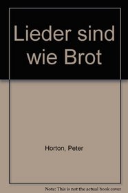 Lieder sind wie Brot (German Edition)