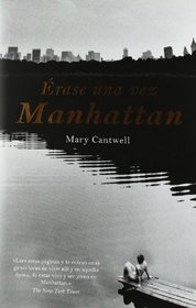Erase una vez Manhattan / Manhattan, when I was young (Spanish Edition)