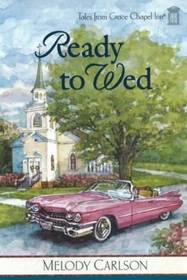 Ready to Wed (Tales from Grace Chapel Inn)
