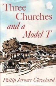 Three Churches and a Model T