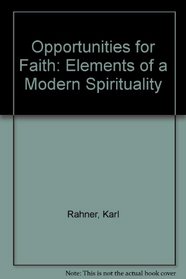 Opportunities for faith: Elements of a modern spirituality