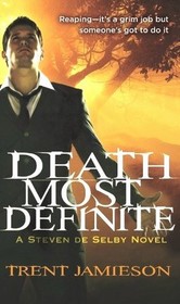 Death Most Definite (Steven de Selby, Bk 1)