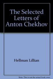 The selected letters of Anton Chekhov