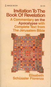 Invitation to the Book of Revelation: A commentary on the Apocalypse with complete text from the Jerusalem Bible