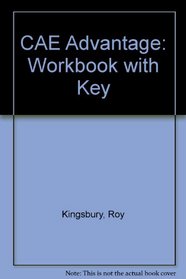 CAE Advantage: Workbook with Key