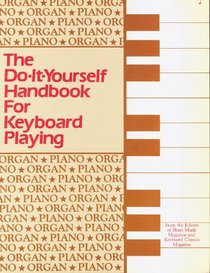 The Do It Yourself Handbook for Keyboard Playing