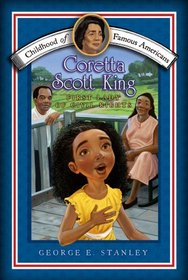 Coretta Scott King: First Lady of Civil Rights (Childhood of Famous Americans)