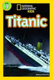 Titanic (National Geographic Kids Readers (Level 3))