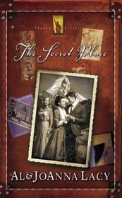 The Secret Place (Shadow of Liberty, Bk 2)