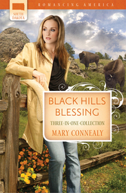 Black Hills Blessing: Buffalo Gal / Clueless Cowboy / The Bossy Bridegroom (Romancing America: South Dakota)
