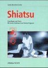 Shiatsu. Grundlagen und Praxis.