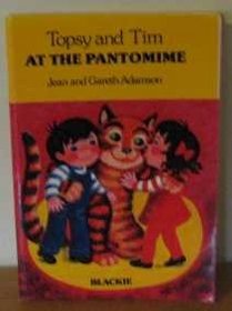 Topsy and Tim Go to the Pantomime (Topsy & Tim handy books)
