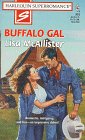 Buffalo Gal (Home on the Ranch) (Harlequin Superromance, No 810)