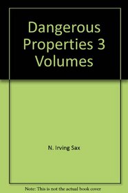Dangerous Properties 3 Volumes