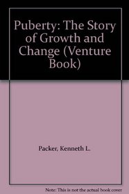 Puberty: The Story of Growth and Change (Venture Book)