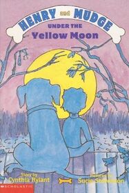 Henry and Mudge under the Yellow Moon