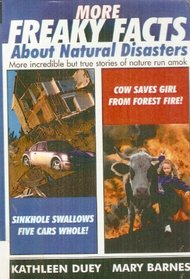 More Freaky Facts About Natural Disasters
