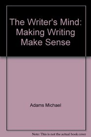 The writer's mind: Making writing make sense