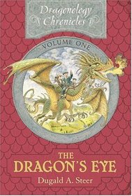 The Dragon's Eye (Dragonology Chronicles, Vol 1)