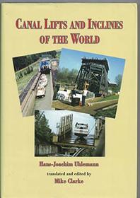 Canal Lifts and Inclines of the World