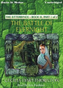 The Battle of Evernight, Bitterbynde Series, Book 3, Part 1