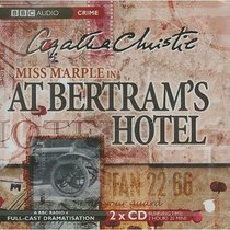 At Bertram's Hotel: A BBC Full-Cast Radio Drama