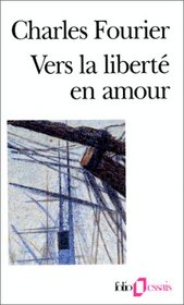 Vers La Libert En Amour (Folio Essais) (French Edition)