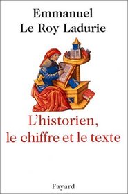 L'historien, le chiffre et le texte (French Edition)