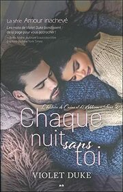Chaque nuit sans toi Tome 2 - L'histoire de Caine et d'Addison - Amour inachev (French Edition)