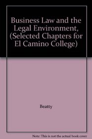 Business Law and the Legal Environment, (Selected Chapters for El Camino College)