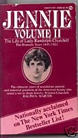 Jennie: The Life of Lady Randolph Churchill, Vol. 2: The Dramatic Years, 1895-1921