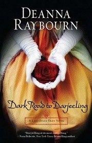 Dark Road to Darjeeling (Lady Julia Grey, Bk 4)