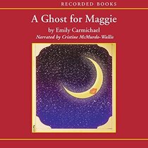 A Ghost for Maggie (Audio CD) (Unabridged)