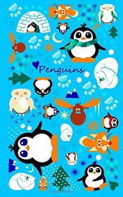 Penguins: Gifts / Gift / Presents ( Penguin / Snowy Owl / Polar Bear / Moose & Fox Notebook ) (Kids 'n' Teens)