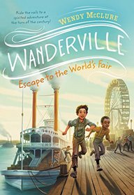 Escape to the World's Fair (Wanderville)