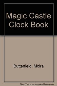 THE MAGIC CASTLE CLOCK BOOK
