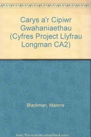 Carys a'r Cipiwr Gwahaniaethau (Cyfres Project Llyfrau Longman CA2) (Welsh Edition)